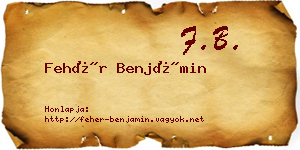 Fehér Benjámin névjegykártya